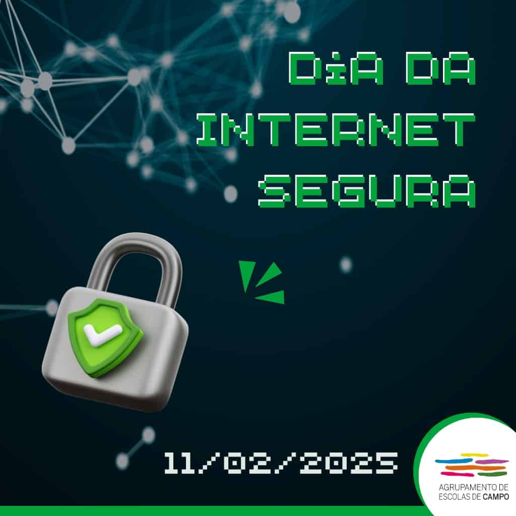Dia da Internet Mais Segura - Agrupamento de Escolas de Campo